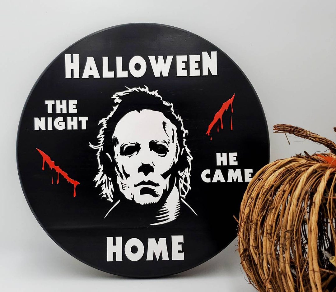 Halloween Movie Decor Michael Myers Decor Michael Myers Halloween Sign