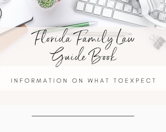 Florida Divorce Guide: Family Law, Checklists & Roadmap (Digital Download)