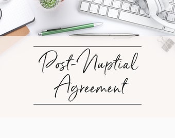 Post Nuptial Agreement postnup everything you need to protect your assets AFTER marriage modifiable