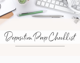 Legal Deposition Preparation Checklist: Attorney's Guide (Digital Download)