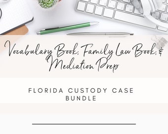 Florida Family Law Bundle: Divorce, Custody, Mediation Prep (Digital)