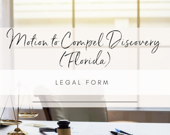 Florida Motion to Compel Discovery after deadline has passed Court Motion