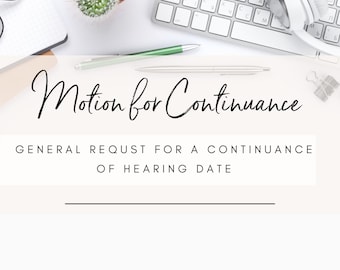 Motion for Continuance Template: Attorney-Drafted (PDF)