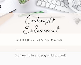 Motion to Enforce Child Support: Father's Failure (Attorney-Drafted Template)