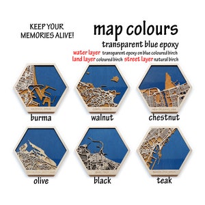 Peut inclure: Six sous-verres hexagonaux en bois avec des cartes de villes diff&eacute;rentes et des finitions en bois. Les sous-verres sont &eacute;tiquet&eacute;s avec le nom de la ville et la finition en bois : Valence, Espagne - Birmanie, Corfou, Gr&egrave;ce - Noyer, La Nouvelle-Orl&eacute;ans, &Eacute;tats-Unis - Ch&acirc;taignier, &Eacute;dimbourg, &Eacute;cosse - Olive, Bari, Italie - Noir, Barcelone, Espagne - Teck. Le texte "Keep your memories alive!" et "map colours" est en haut de l'image. Le texte "transparent blue epoxy" est sous le texte "map colours". Le texte "water layer transparent epoxy on blue coloured birch, land layer coloured birch, street layer natural birch" est sous le texte "transparent blue epoxy".