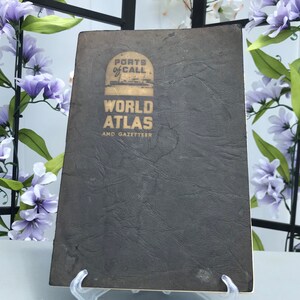 1935 "PORT OF CALL" World Atlas and Gazetteer