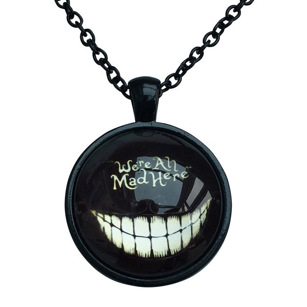 Alice au pays des merveilles. « Nous sommes tous fous ici » Collier pendentif Cheshire Cat