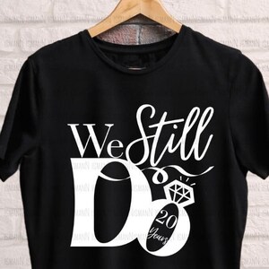 Ainda fazemos 20 anos Svg Png, 20º aniversário svg, Aniversário de casamento svg, Camisa de casal dele e dela juntos svg, Cricut, Silhueta,