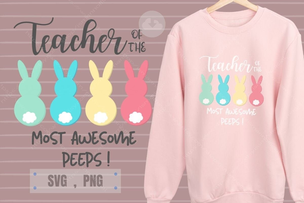 Download Teacher of the Most Awesome Peeps Svg Funny bunny Teacher ...