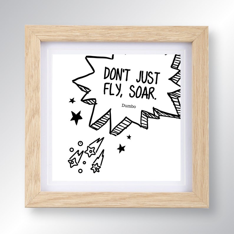 Dumbo Don't Just Fly, Soar Quote, Kids Gender Neutral Bedroom Artwork