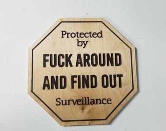 Security Sign, protected by sign, surveillance yard sign, FAFO sign, second amendment gift, fuck around sign, father gift for birthday,