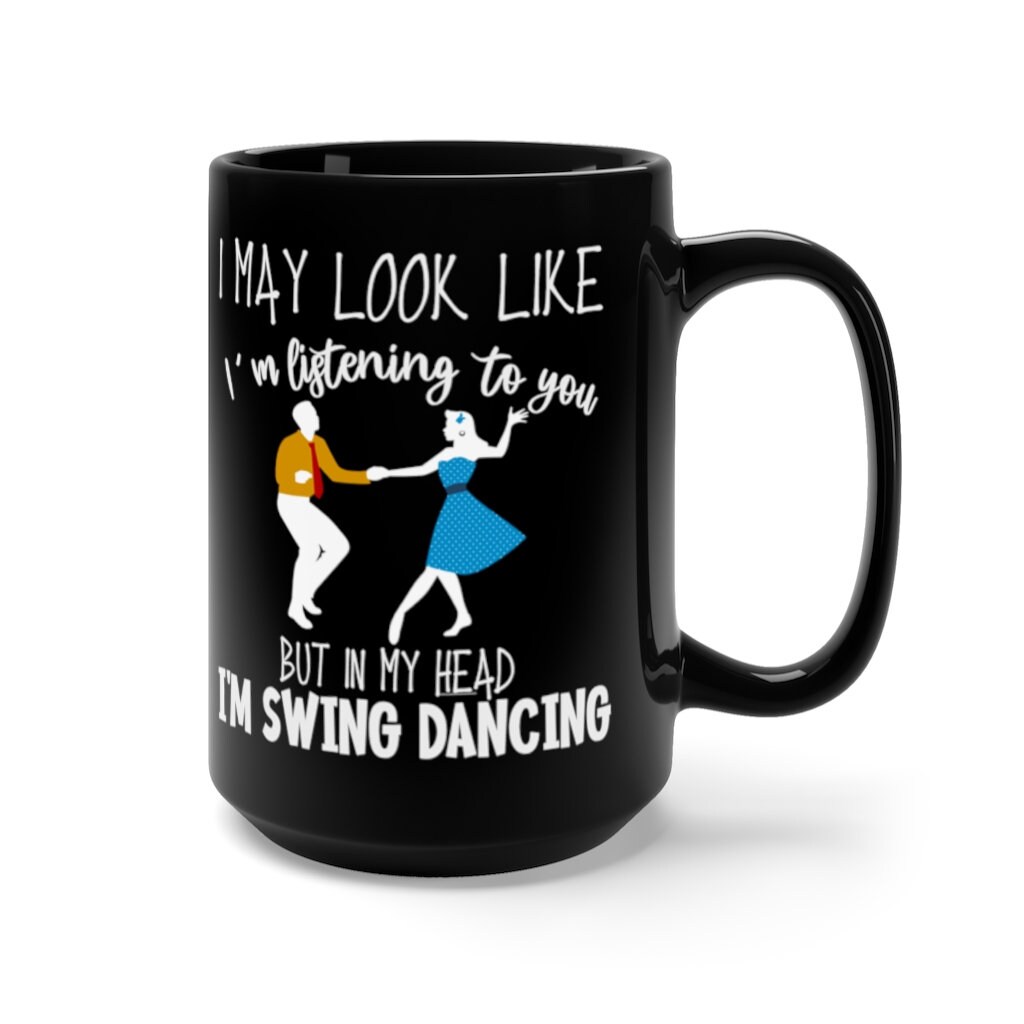 Swing Dance Mug in My Head I'm Swing Dancing Quote Etsy Israel