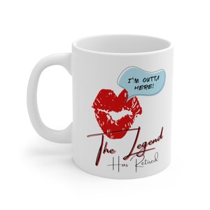 The Legend Has Retired, Funny Sarcastic Coffee Mug--Perfect Happy Retirement Gift for Coworker, Family, Friend, Women
