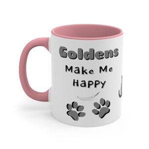 Goldens Make Me Happy, You Not So Much, Funny Sarcastic Coffee Mug--Perfect Gift for Any Dog Lover, or for You!