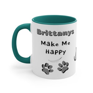 Brittanys Make Me Happy, You Not So Much, Funny Sarcastic Coffee Mug--Perfect Gift for Any Dog Lover, or for You!
