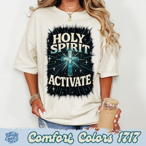 Holy Spirit Activate Shirt | Holy Spirit T-Shirt| Christian Comfort Colors Tee | Vintage Faith Shirt | Cute Jesus Shirt for Women