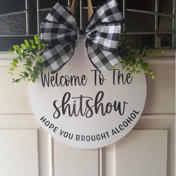 Door sign, Welcome Door Sign, Home sign, Door decor, Home gift, Wood door sign, Door hanger, wood door hanger, welcome to the shitshow sign