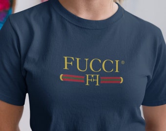 Fucci T-shirt Funny shirt Funny t-shirt Men & Women Unisex Fucci shirt Sarcastic tshirt Funny t shirt saying Sarcastic tank Sarcastic tshirt
