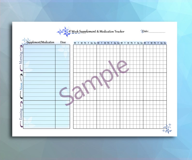 May include: A printable 4-week supplement and medication tracker with a grid for each day of the week. The tracker includes sections for morning, noon, and evening.