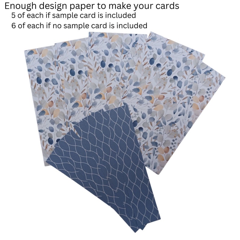 May include: A set of six sheets of cardstock paper in two designs. One design features a blue and white geometric pattern. The other design features a watercolor pattern of leaves and branches in shades of blue, brown, and beige. The text on the image reads "Enough design paper to make your cards 5 of each if sample card is included 6 of each if no sample card is included."
