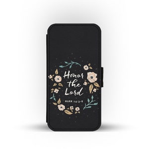 Wallet Phone Cover with Card Inserts, Customised Bible Verse Phone Case, Scripture Phone Case, Proverbs Mark 14:3-6, Honor The Lord