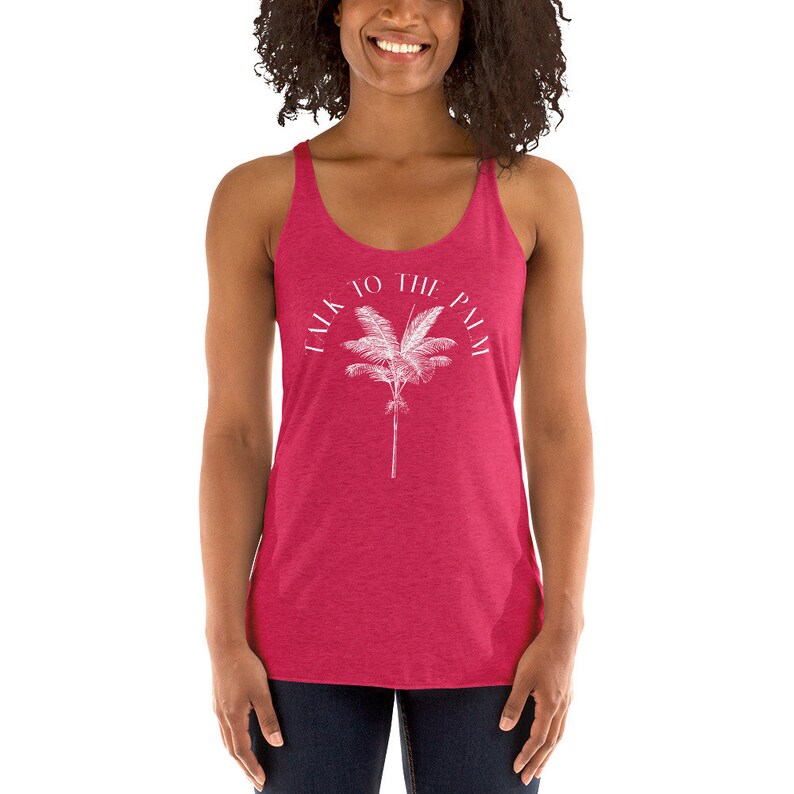 Talk To The Palm Racerback Tank Summer Tee Summer Shirt Vacation Shirt Beach Tank Funny Beach Tee Sarcastic Beach Tank Summer Tank