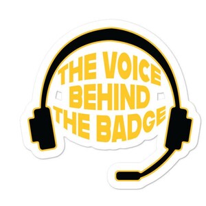 Voice Behind The Badge, 911 Dispatcher Sticker