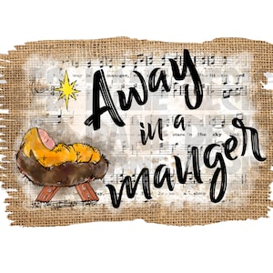 Away In A Manger PNG Sublimation png file