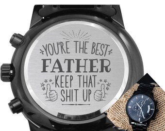 Funny Gift For Dad From Daughter, Engraved Mens Watch, Fathers Day Gift From Son, Dad Birthday Gift, Dad Christmas Gifts, Mens Wrist Watches