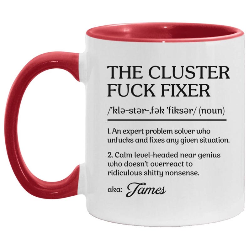 The Cluster Fuck Mug, Cluster Fuck Fixer Coworker Gift Mug, Personalized Coworker Mug, Coworker Christmas Gift, Funny Office Gag Coffee Cup image 8