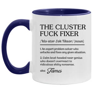 The Cluster Fuck Mug, Cluster Fuck Fixer Coworker Gift Mug, Personalized Coworker Mug, Coworker Christmas Gift, Funny Office Gag Coffee Cup image 3