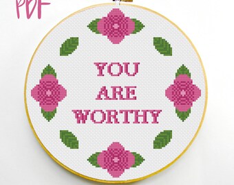 Positive Affirmation Cross Stitch Pattern | You Are Worthy Embroidery Design | Cute PDF Pattern