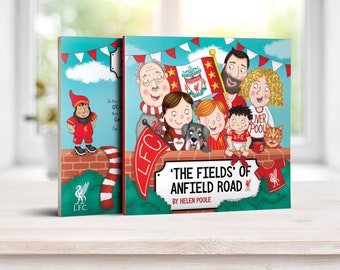 LFC Book 1 – The Fields Of Anfield Road Liverpool FC Children's Rhyming Picture Book Signed