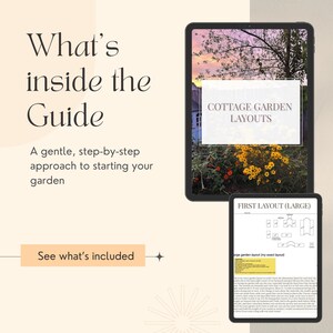 May include: Digital guide on a tablet, showcasing cottage garden layouts. The screen displays a garden scene with yellow flowers and a layout diagram. Text includes "What's inside the Guide" and "See what's included."