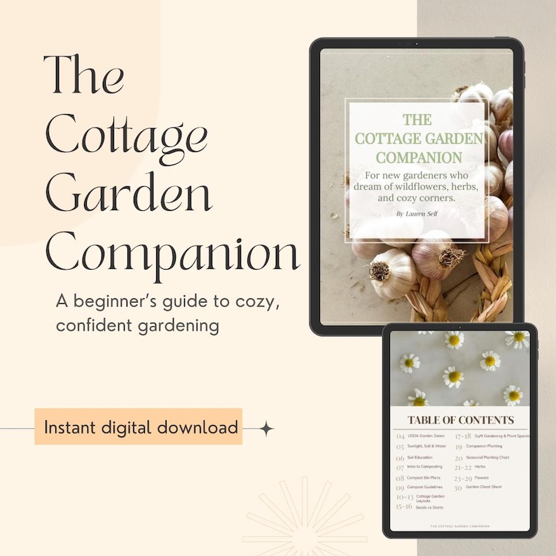May include: Digital product image featuring a tablet displaying "The Cottage Garden Companion" book cover with garlic and text. A smaller tablet shows the table of contents. The text reads "Instant digital download" and "A beginner's guide to cozy, confident gardening."