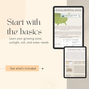 May include: Two tablets display gardening information. One shows a USDA Plant Hardiness Zone Map, and the other details sunlight, soil, and water needs. Text on the screen reads "Start with the basics" and "See what's included."