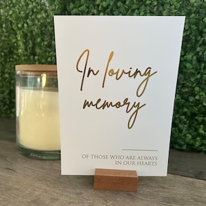 In loving Memory Sign for Wedding /  A5 or A4 size / Gold, Silver or Rose Gold foiled / Wedding or Occasion Signage / Handwriting font