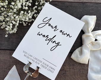 Choose Your Own Wording Sign To Have Printed In Black Print / Personalised Sign for Wedding/ A5 or A4 size  / 11 Card Colours / Style Eva