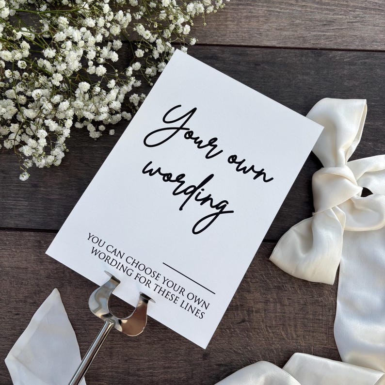 Choose Your Own Wording Sign To Have Printed In Black Print / Personalised Sign for Wedding/ A5 or A4 size / 11 Card Colours / Style Eva image 1