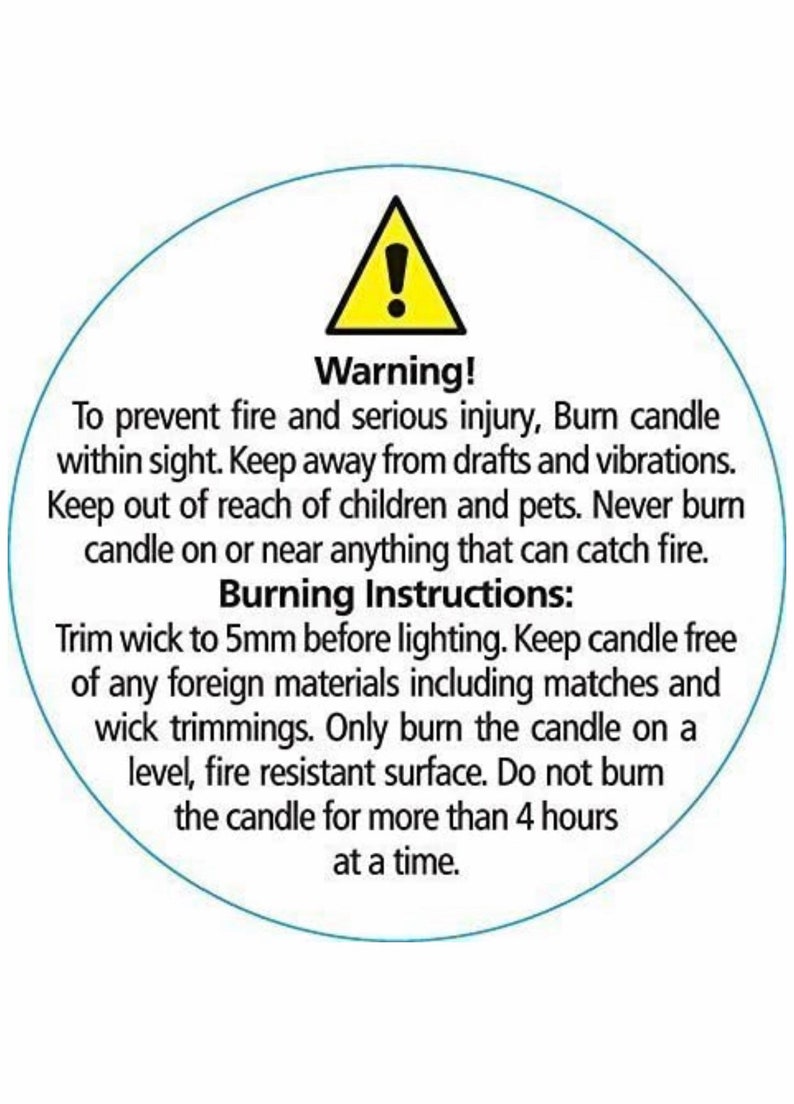 Keep sight. Candle warning. burn candle within sight.