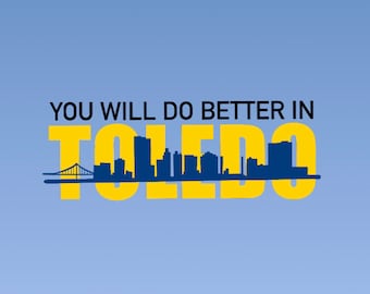 Naklejka „Będziesz lepszy w Toledo”