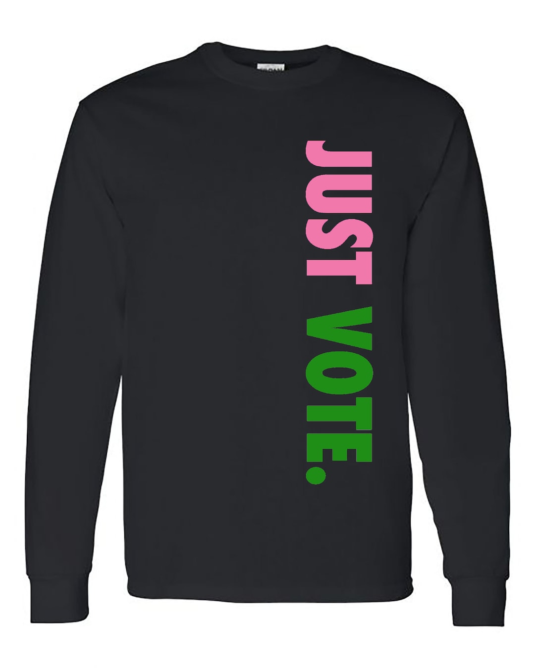 Just Vote Unisex Long Sleeve Shirt, Pink and Green Vote Shirt, Kamala