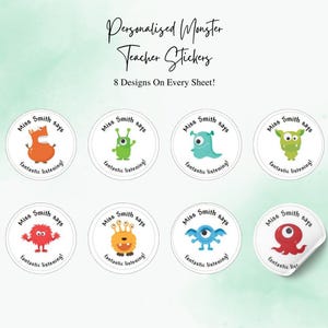 May include: Eight colourful monster sticker designs with the text "Miss Smith says fantastic listening!" on each sticker.