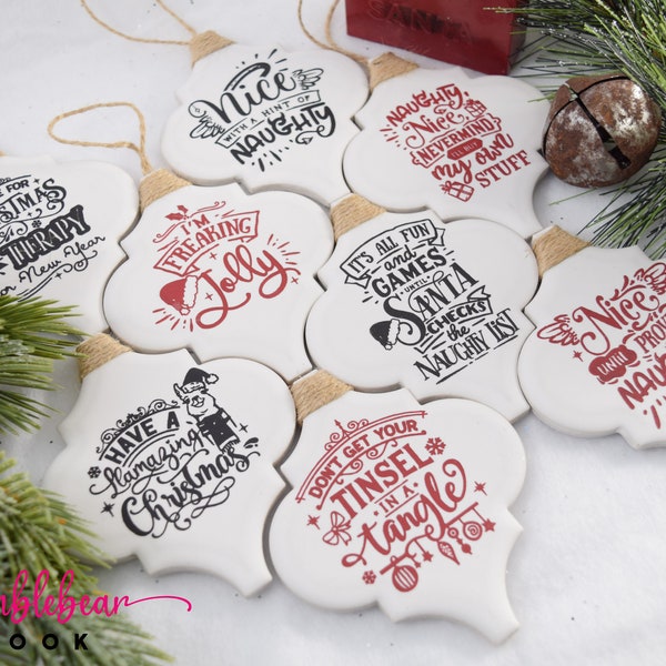 Sassy Christmas Ornaments/Tile Ornaments/Dear Santa/Christmas Ornament/Rustic and Handmade/Gifts for everyone