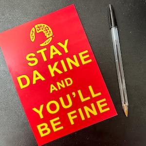 Aufmunternde Grußkarte, Hawaii Pidgin Note Karte, ""Stay da kine and you'll be fine"" TM."