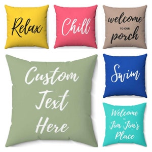 Custom Pillow Cover Personalized Cushion Turquoise Quote Pillow Indoor Porch Pillow Backyard Navy Mustard Black White Ivory
