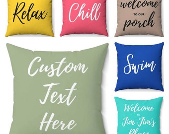 Custom Pillow Personalized Cushion Turquoise Quote Pillow Indoor Porch Pillow Backyard Navy Mustard Black White Ivory