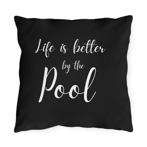 Oreiller de piscine Oreiller d'extérieur noir Accessoires de décoration de fête à la piscine Décoration de terrasse Coussin décoratif d'été pour terrasse La vie est meilleure