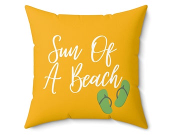 Beach House Decor Sun Of A Beach Pillow Cover Gift Summer Home Pool Decorative Pillow Porch Summer Trend Summer Vibes House Warming Gift