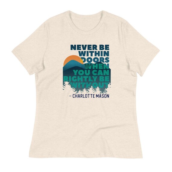 Charlotte Mason Shirt Homeschool Mom Quote Charlotte Mason Shirt Homeschool Mom Quote